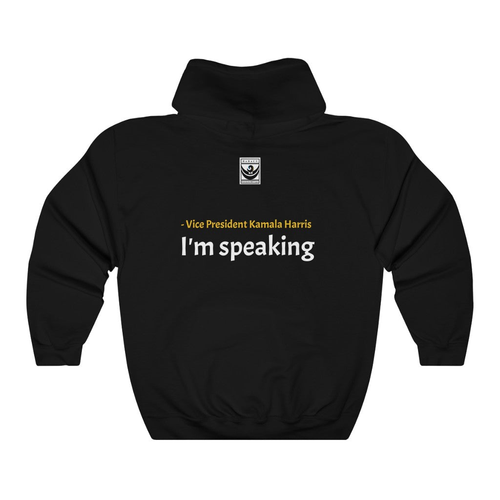 "I'm Speaking" Unisex Pullover Hoodie | Black & Gold