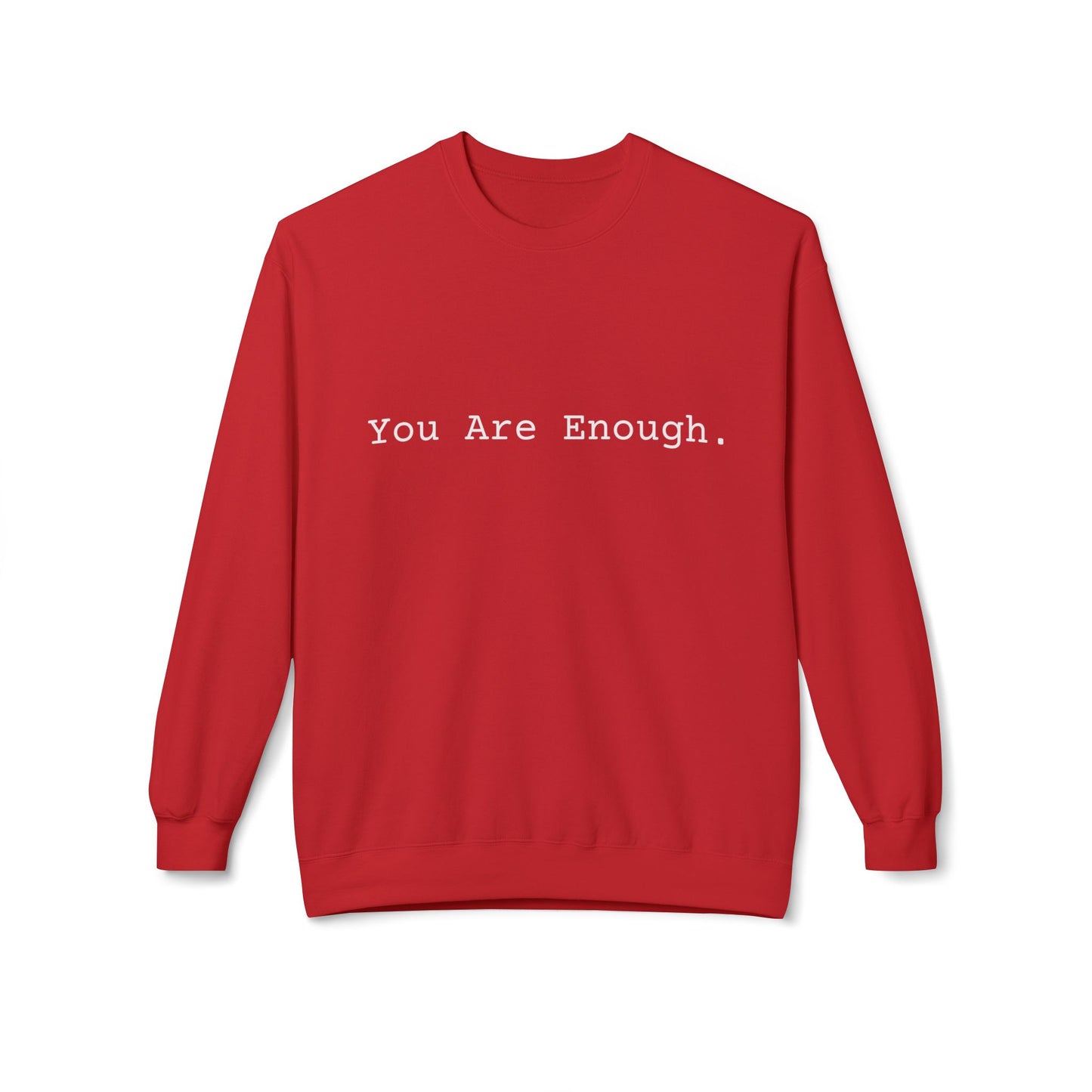 You Are Enough Crewneck Sweatshirt
