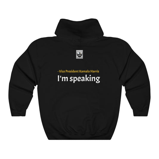 "I'm Speaking" Unisex Pullover Hoodie | Black & Gold
