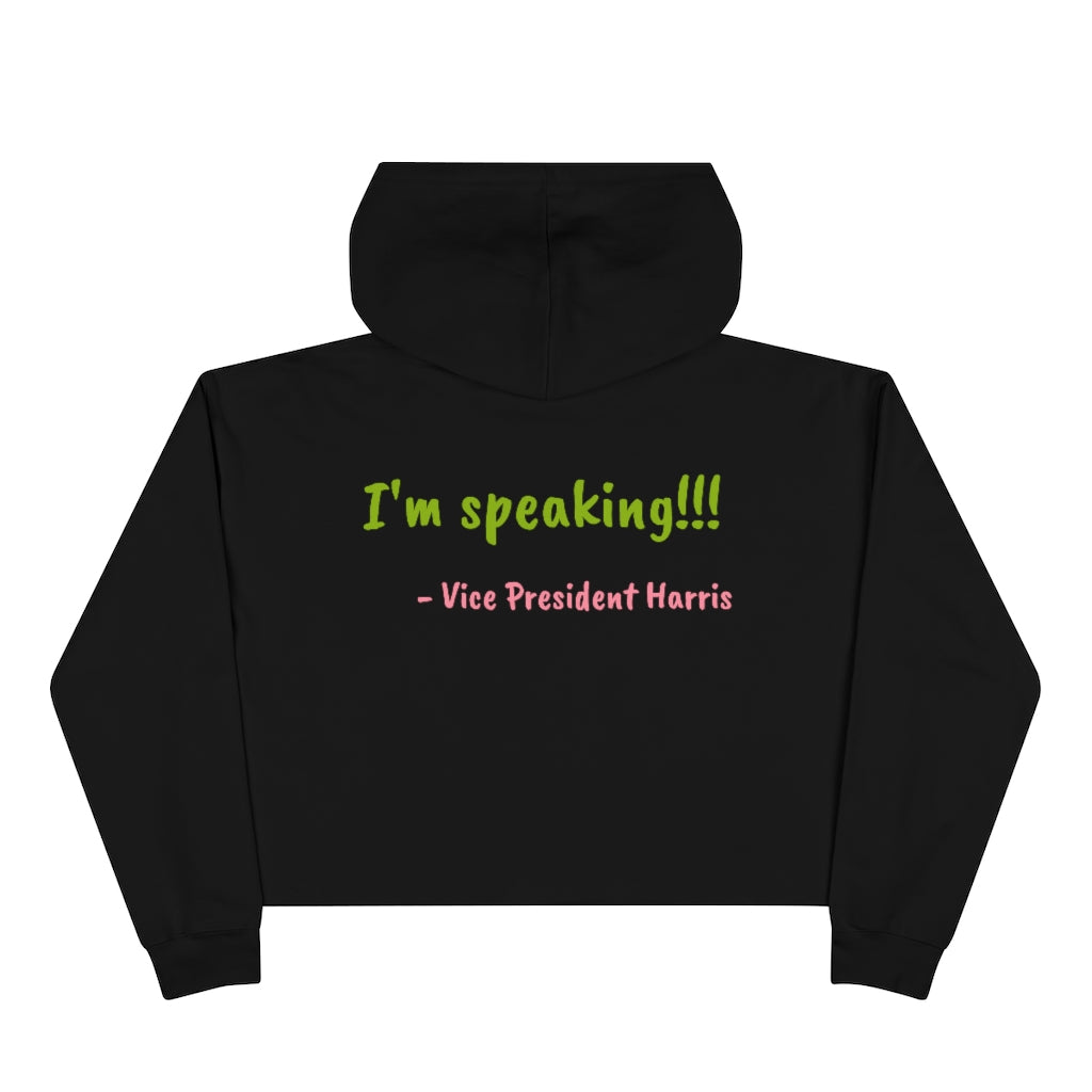 "I'm Speaking" Crop Hoodie | Pink & Green