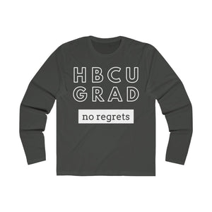 HBCU GRAD 'no regrets' FITTED Long Sleeve T-Shirt