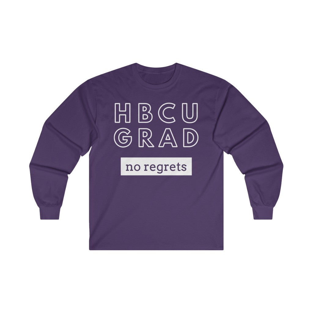 HBCU GRAD 'no regrets'  Long Sleeve Tee