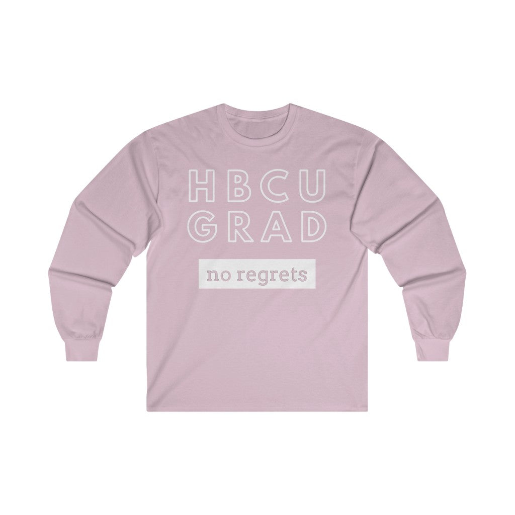 HBCU GRAD 'no regrets'  Long Sleeve Tee