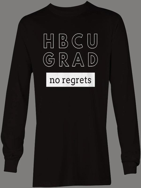 HBCU GRAD "no regrets" | Black and White