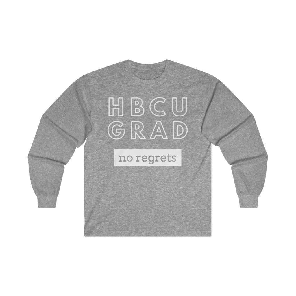 HBCU GRAD 'no regrets'  Long Sleeve Tee