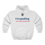 Load image into Gallery viewer, &quot;I&#39;m Speaking&quot; Unisex Pullover Hoodie | Red or White
