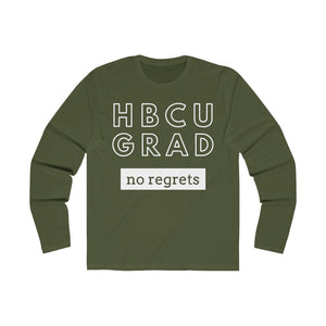 HBCU GRAD 'no regrets' FITTED Long Sleeve T-Shirt
