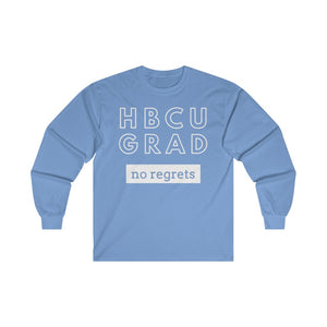 HBCU GRAD 'no regrets'  Long Sleeve Tee