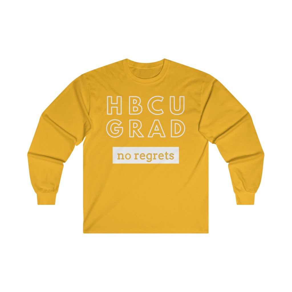 HBCU GRAD 'no regrets'  Long Sleeve Tee